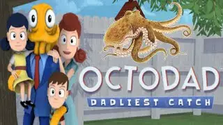 Trapped in an abusive family//Octodad episode 2