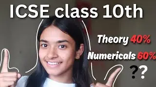 ICSE Class 10 Physics: Numericals vs Theory | Smart Marks Strategy (2026)🎯