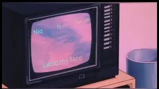 Niq ft Nitah - Lie to my face (Official Lyrics video)
