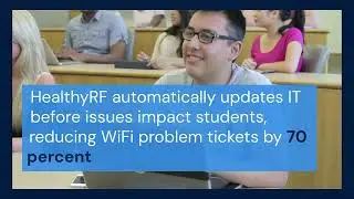 Reliable WiFi - HealthyRF for Education