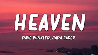 Dave Winkler, Jada Facer - Heaven (Lyrics)