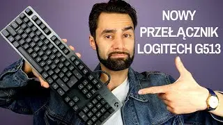 Logitech G513  - recenzja