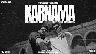 Yashyouknoww x Younghaarsh - KARNAMA | OFFICIAL MUSIC VIDEO