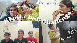 Khatta imli challenge 🥲 Day 46 of Shreya ke chatpate vlogs 💅