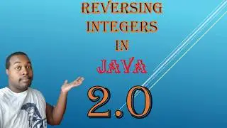 How to Reverse Integers in Java (Version 2) | Coding With Tre'