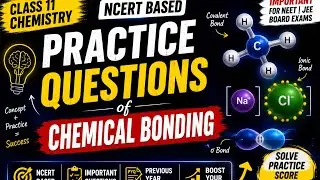 Chemical Bonding Dpp 1||Chemical Bonding and molecular struecture||Class 11thNEET-JEE