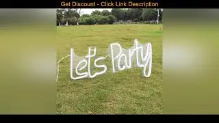 Deal Custom Neon Sign RGB multicolor 12V Transparent Acrylic Lets Party Flex LED bar Neon Signs Lig