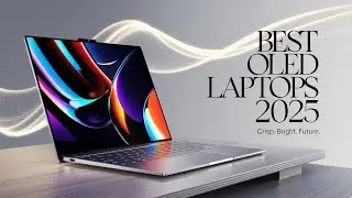 Top 5 Best OLED Display Laptops in 2025 &ndash; Stunning Visuals & Performance