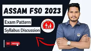 ASSAM FSO 2023 EXAM PATTERN & SYLLABUS