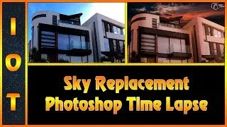 Sky Replacement Photoshop Time Lapse | Ideas On Trending