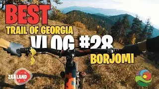 VLOG#28 BEST TRAIL OF GEORGIA , BORJOMI NATIONAL PARK -  ბაიკებით დაშვება  ბორჯომის ტყე-პარკში