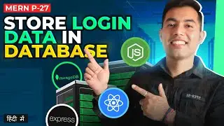 #27: Storing React Login Form Data in our MongoDB Database | MERN Stack Series