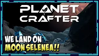 The Moons Update & Interplanetary Travel Unlocked | The Planet Crafter Gameplay