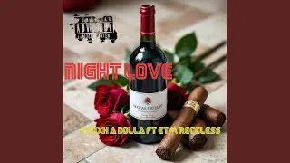 Night Love (feat. ETM Reccless)