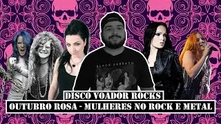 DISCO VOADOR Rocks - #10 - MULHERES NO ROCK E METAL