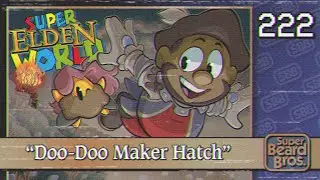 Elden Ring | Ep. #222 | Doo-Doo Maker Hatch