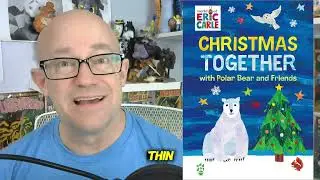 Christmas Together with Polar Bear and Friends, scaled down Carle magic, #booktube, #christmasbooks,