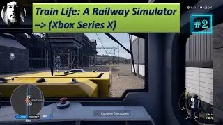 Train Life: A Railway Simulator - (Xbox Series X - Gameplay only) - #2