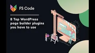 8 Top WordPress page builder plugins you have to use