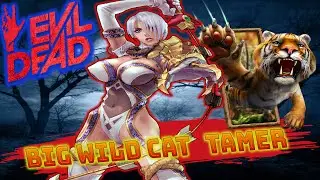 Укротитель диких кошек - Big Wild Cat Tamer - Evil Dead The Game