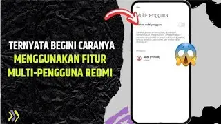 Cara Aktifkan Izin Multi Pengguna di Hp Redmi