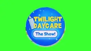 Twilight Daycare The Show Intro Green Screen [FIRST VIDEO IN 2026