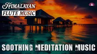 Morning Flute Music | Himalayan Flute Music | Meditation Music | (बाँसुरी) Aparmita Ep. 218