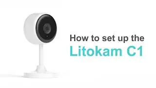 How to set up the Litokam C1