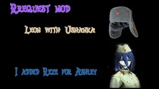 [Resident Evil4 2007]【Request mod】【DL】Leon with Ushanka and Reze in military uniform