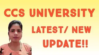 CCS University New Update || Latest News || CCSU से सम्बन्धित सूचना || @TEACHING & LEARNING