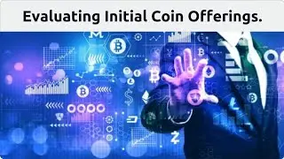 ICO Investing: Evaluating Initial Coin Offerings