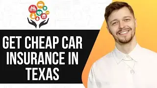HOW TO GET CHEAP CAR INSURANCE IN TEXAS (UPDATED GUIDE) 2025