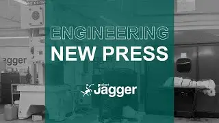 New Press at Albert Jagger Manufacturing Facilities | Engineering Capabilities