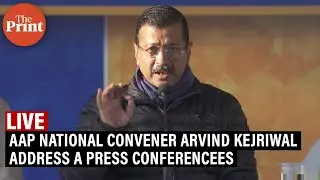 LIVE: AAP National Convener Arvind Kejriwal Address a Press Conferencees