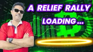 A RELIEF RALLY IS LOADING FOR CRYPTO MARKET I BITCOIN I ETHEREUM I ALTS COINS