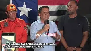 14 º DIA DE BUSCAS OPERAÇÃO SEGUE EM MATA, RIO E LAGO POR ÁGATHA E MICHAEL