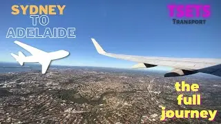 Sydney to Adelaide ✈️ - The Full Journey | TsetsTransport