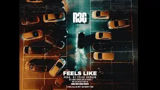 R3C Ft Tyler McCann - Feels Like [Irish Man]