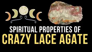 Crazy Lace Agate Spiritual Properties