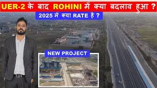 Rohini Infra Update | UER-2 | New Residential Townships in Rohini- The Platinum, Noble Ayra