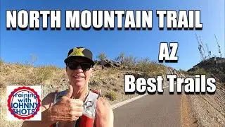 Best Trails for Running/Hiking/Mountain Biking in Phoenix, AZ (North Mountain)