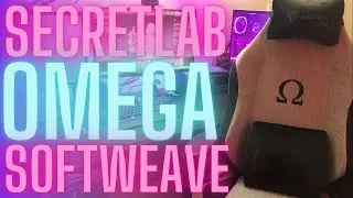 Secretlab Omega SoftWeave Review