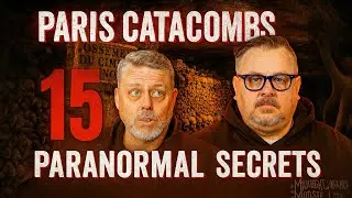 Ghosts, Rituals & Lost Souls: The Dark Truth of the Paris Catacombs