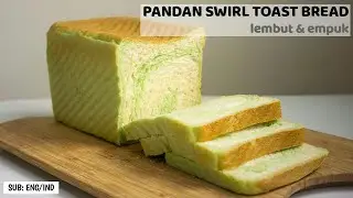 HOW TO MAKE PANDAN SWIRL TOAST BREAD