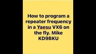 Как вручную запрограммировать Yaesu VX6 на ретранслятор.
