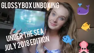 РАСПАКОВКА GLOSSYBOX ИЮЛЬ 2018!!!