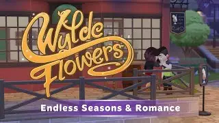 ✨ Wylde Flowers ✨ | Seasons and Romance Update Trailer