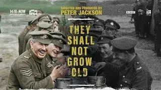They Shall Not Grow Old  Trailer 2018