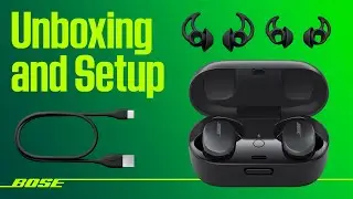 Bose QuietComfort&trade; Earbuds &ndash; Unboxing and Setup