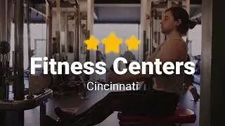 Top 3 Fitness Centers  in Cincinnati